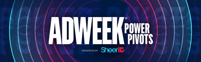 Adweek Power Pivots Virtual Series